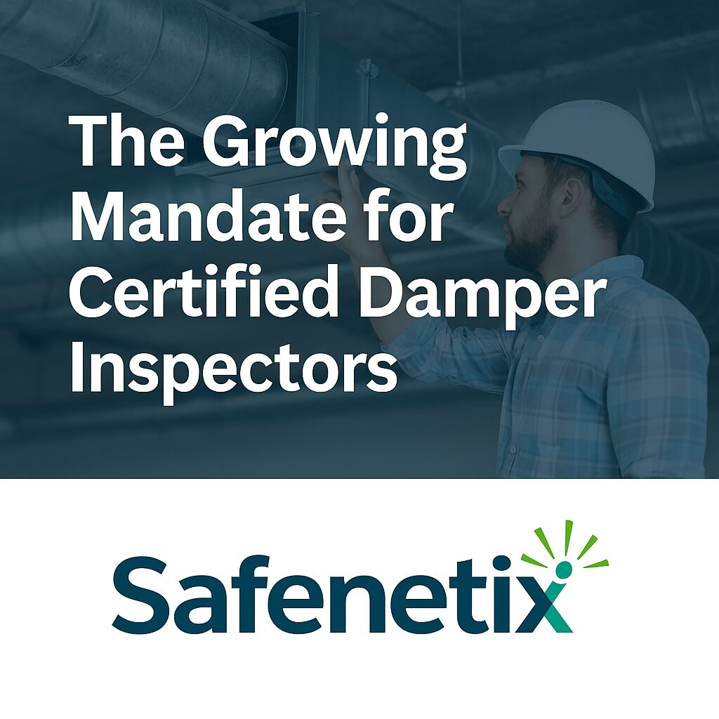Safenetix Growing Manadates Certified Damper Inspectors
